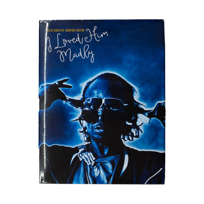 miles davis I loved him madly